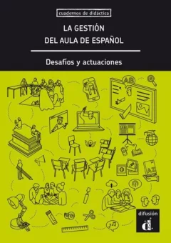 La gestión de la calse de ELE: decisiones y actuaciones