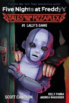 Lally's Game (Tales from the Pizzaplex 1)