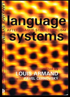 Language systems after Prague structuralism