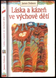 Láska a kázeň ve výchově dětí