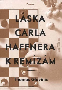 Láska Carla Haffnera k remízám