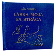 Láska moja sa stráca