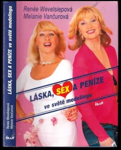 Láska, sex a peníze ve světě modelingu