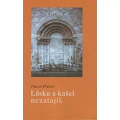 Lásku a kašel nezatajíš