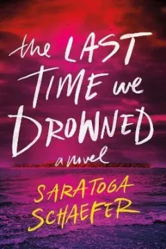 Last Time We Drowned