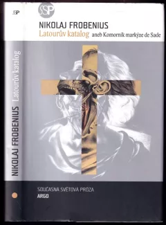Latourův katalog, aneb, Komorník markýze de Sade