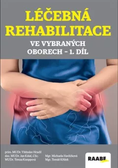 Léčebná rehabilitace ve vybraných oborech 1. díl