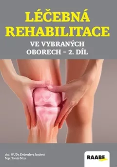 Léčebná rehabilitace ve vybraných oborech 2. díl