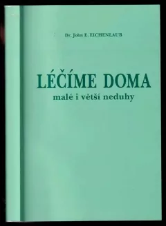 Léčíme doma malé i větší neduhy