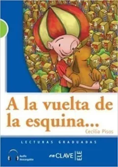 Lecturas Adolescentes - A la vuelta de la esquina + audio