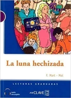 Lecturas Adolescentes - La luna hechizada