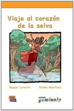Lecturas Gominola - Viaje al corazón de la selva
