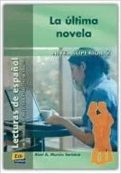 Lecturas graduadas Superior - La última novela