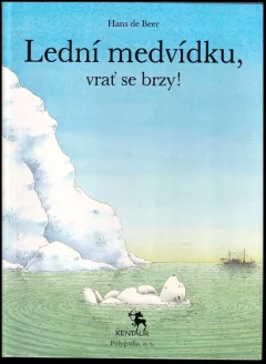 Lední medvídku, vrať se brzy!
