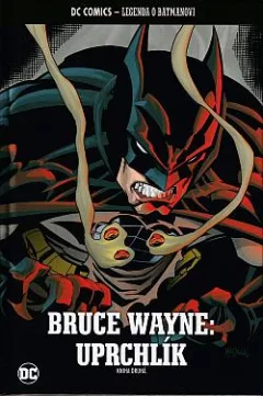 Bruce Wayne: Uprchlík. Kniha druhá