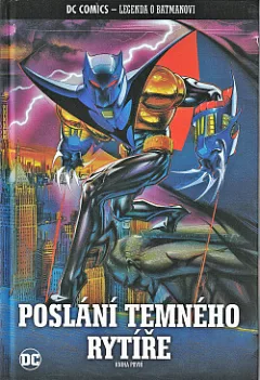 Poslání Temného rytíře: Kniha první