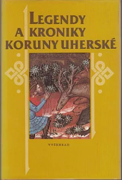 Legendy a kroniky Koruny uherské