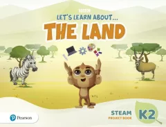 Let´s Learn About the Land  K2 STEAM Project Book
