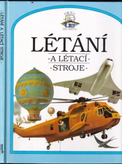 Létání a létací stroje