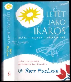 Letět jako Ikaros : Kréta