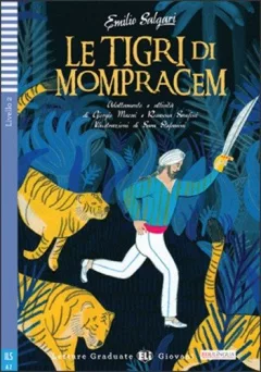 Letture Graduate ELI Giovani 2/A2: Le tigri di Mompracen + Downloadable Multimedia