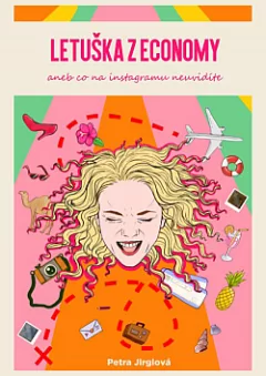 Letuška z economy aneb Co na Instagramu neuvidíte