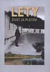 Lety - Život za plotem