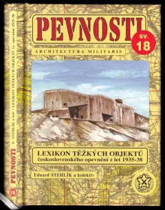 Lexikon těžkých objektů československého opevnění z let 1935-1938