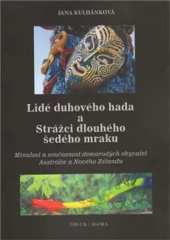 Lidé duhového hada a strážci dlouhého šedého mraku