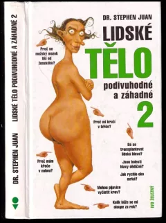 Lidské tělo podivuhodné a záhadné 2
