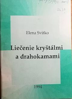 Liečenie Kryštálmi a drahokamami