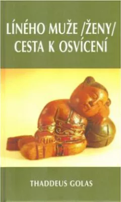 Líného muže (ženy) cesta k osvícení