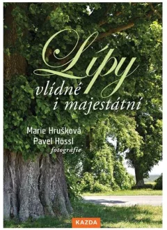 Lípy vlídné i majestátní