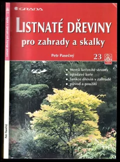 Listnaté dřeviny pro zahrady a skalky