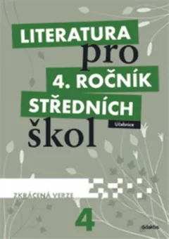 Literatura pro 4. ročník středních škol