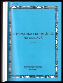 Literatura pro mládež na Moravě : Díl 1-2