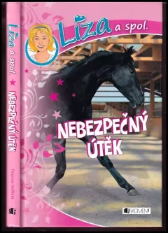 Líza a spol, Nebezpečný útěk