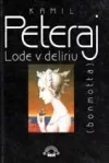 Lode v delíriu