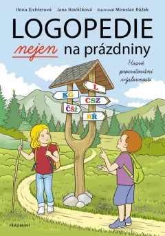 Logopedie nejen na prázdniny - Hravé procvičování výslovnosti