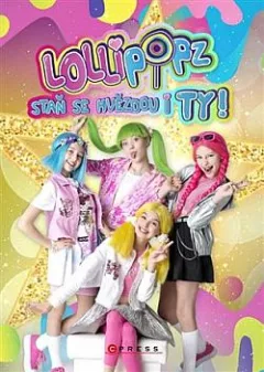 Lollipopz - Staň se hvězdou i ty