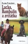 Lucka, Bambulín a zvířátka