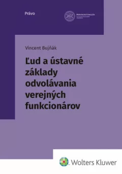 Ľud a ústavné základy odvolávania verejných funkcionárov