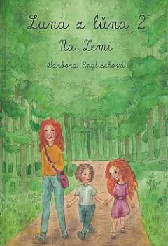 Luna z lůna 2: Na Zemi