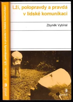 Lži, polopravdy a pravda v lidské komunikaci