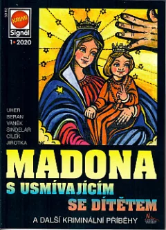 Madona s usmívajícím se dítětem a další kriminální příběhy