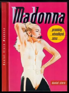 Madonna : proměny vévodkyně sexu