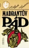 Madrantův pád aneb Rukopisy se nevracejí