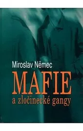 Mafie a zločinecké gangy