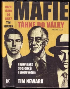 Mafie táhne do války