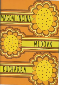 Magdalenčina medová kuchařka